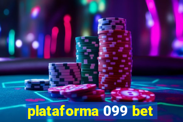 plataforma 099 bet